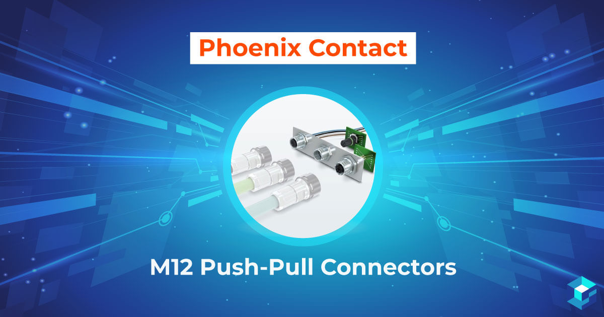 Phoenix Contact M12 Push-Pull Connectors